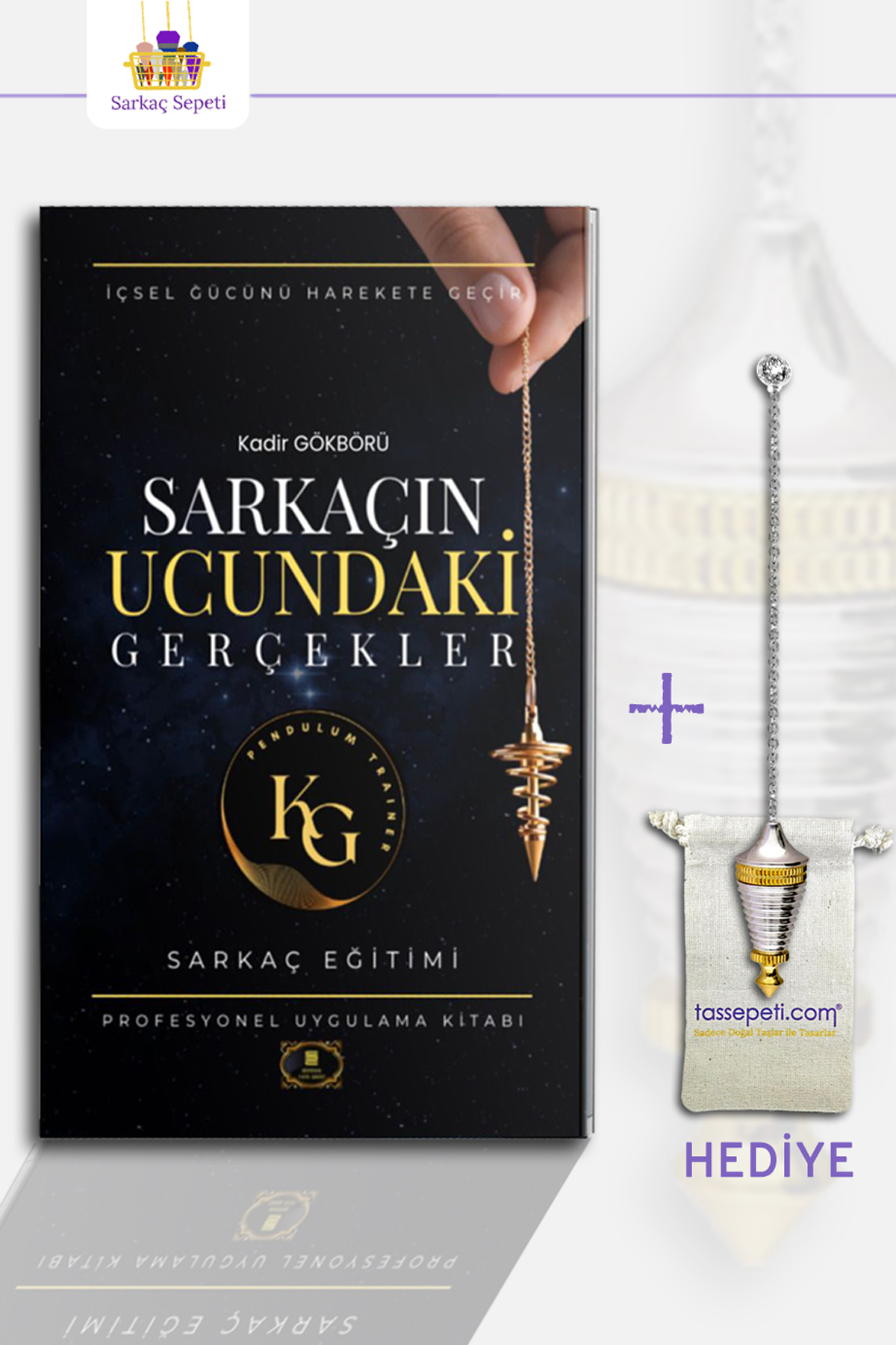 Sarkaçın Ucundaki Gerçekler Sarkaç Eğitimi Kitabı Kadir Gökbörü